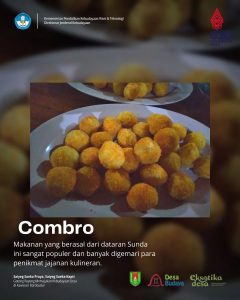 Kamu Combro ya?, Bukan itu, Combro yang satu ini bukanlah status melainkan jajanan olahan dari ketela yang banyak digemari oleh masyarakat dibumiharjo. Makanan yang berasal dari daratan sunda ini sudah mampu menarik hati para penikmat jajanan di Nusantara ini, Misalnya di desa bumiharjo ini. Makanan ini mempunyai rasa yang gurih dan krispi serta mempunyai beberapa varian Rasa yaitu: rasa pedas dengan isian sambel tempe, Rasa original gurih asin dan juga rasa manis dengan isian parutan gula jawa. Itulah varian rasa yang biasa disajikan dalam combro. Makanan ini terbuat dari singkong yang dikupas dan dibersihkan, lalu diparut, dicampur dengan bumbu seperti bawang putih, garam, penyedap rasa dan kemudian dicetak menggunakan tangan menjadi bulatan-bulatan kecil, dan dikasih isian didalamnya ,kemudian digoreng sampai matang dan berwarna keemasan. Salah seorang pembuat jajanan ini yaitu Bu Emi,ibu 2 anak asal Dusun Sigug, Bumiharjo ini sudah sering membuat makanan ini sejak lama bahkan dia sering menerima pesanan dari banyak pembeli sudah sejak 2 tahun lalu.