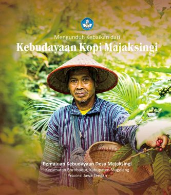 Cover Buku PPK Desa Majaksingi - Mengunduh Kebaikan dari Kebudayaan Kopi Majaksingi