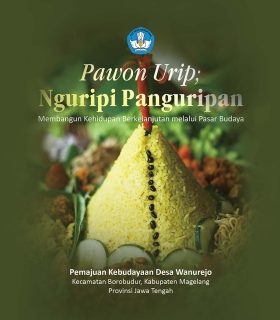 Cover Buku PPK Desa Wanurejo - Pawon Urip Nguripi Panguripan - Membangun Kehidupan Berkelanjutan melalui Pasar Budaya